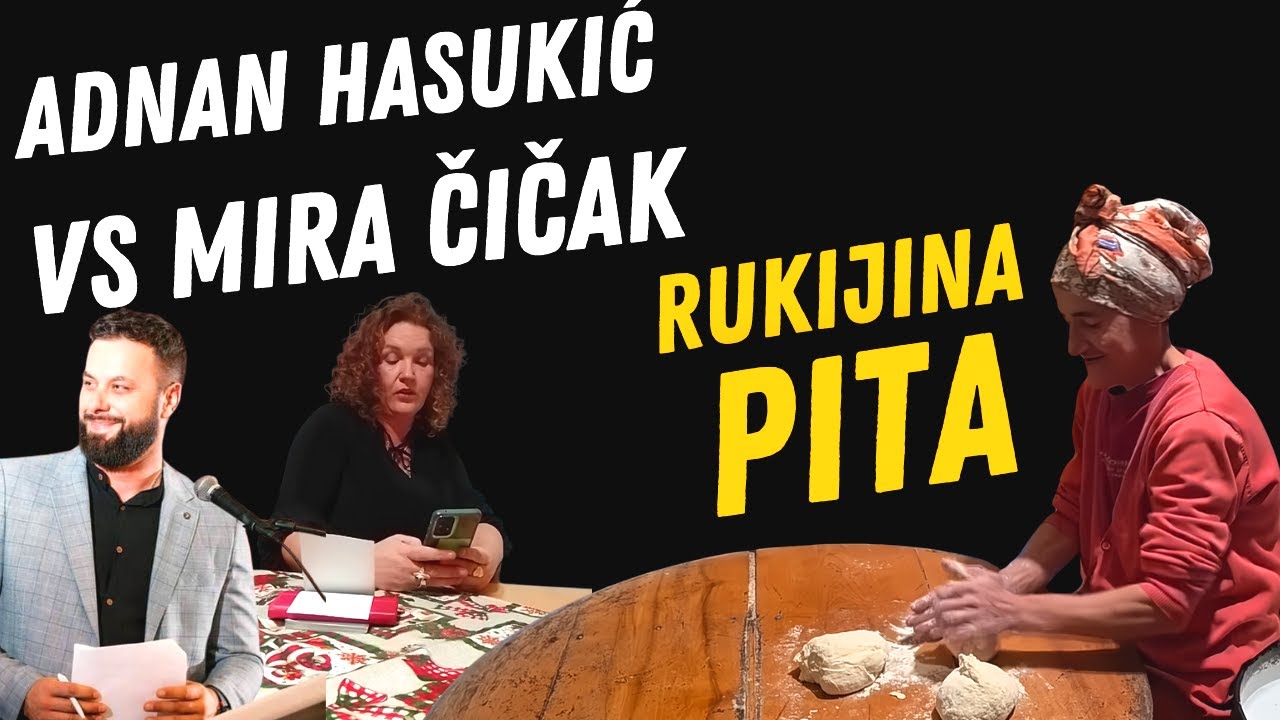 ADNAN HASUKIĆ VS MIRA ČIČAK, A RUKIJA IBRAHIMOVA PITU NAPRAVILA!