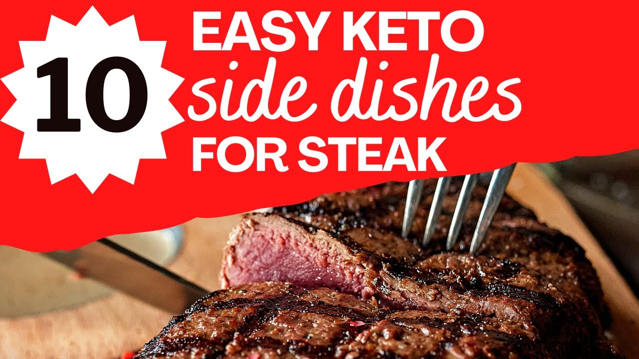 10 Keto Side Dishes For Steak - Insanely Delicious Low Carb Sides for Steak