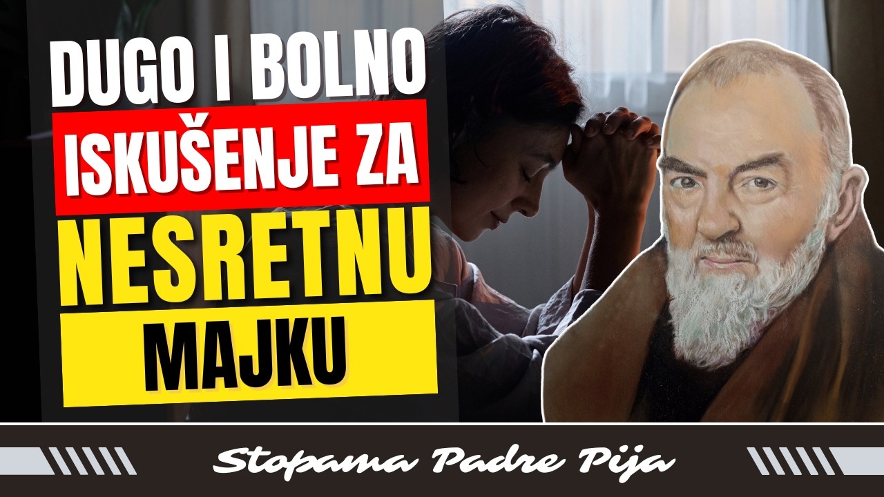 Dugo i bolno iskušenje za nesretnu majku