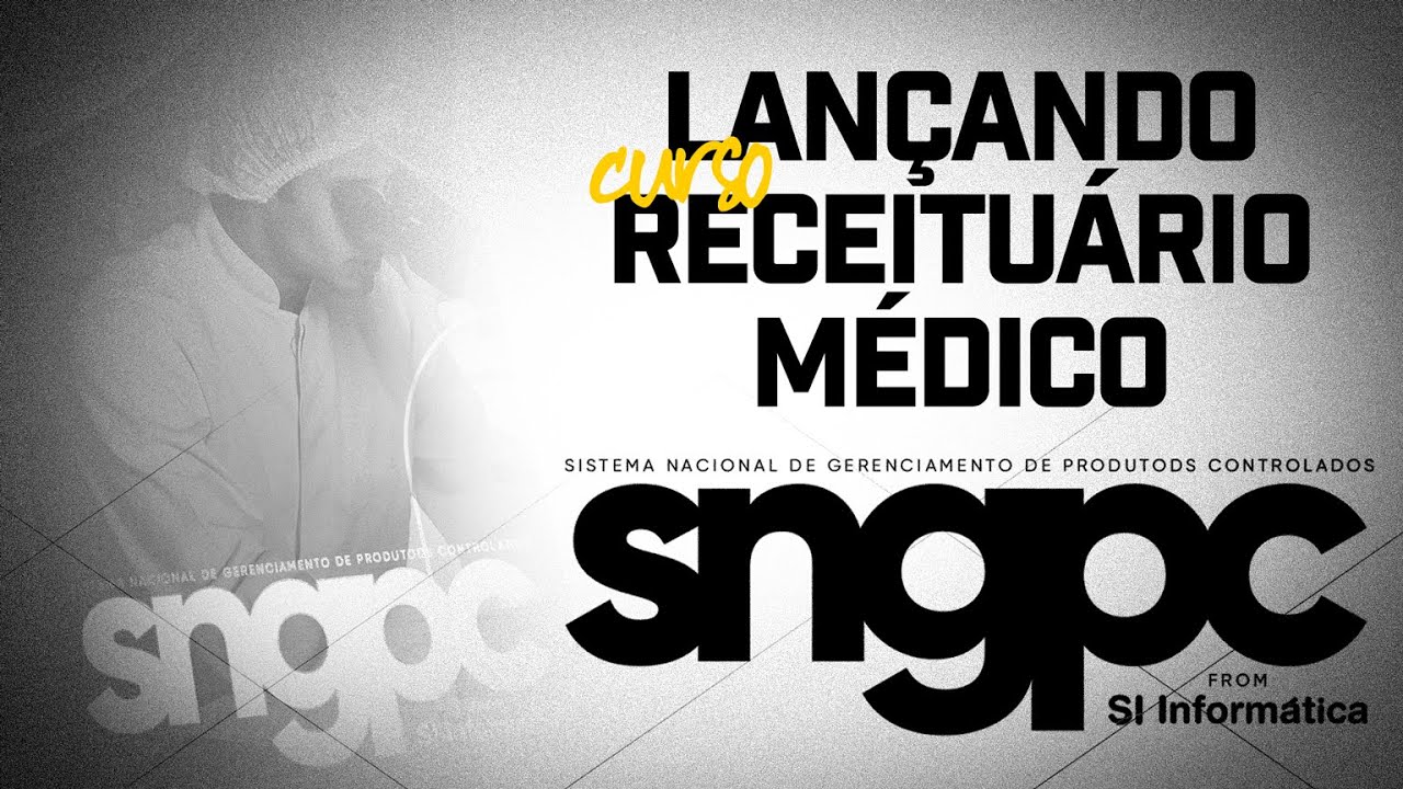 Lançando Receituário Médico | Minicurso Online SNGPC | Aula 2