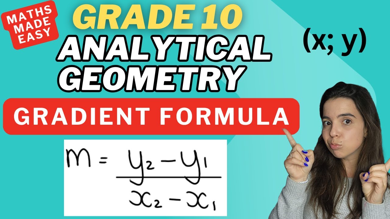 Analytical Geometry Gradient formula Grade 10 Maths