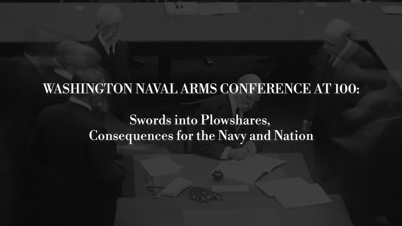 Second Saturday - WASHINGTON NAVAL ARMS CONFERENCE AT 100
