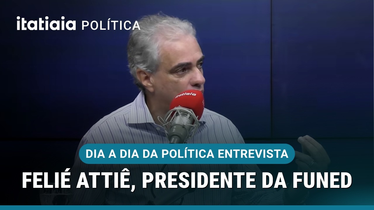 DIA A DIA DA POLÍTICA ENTREVISTA: PRESIDENTE DA FUNED, FELIPE ATTIÊ