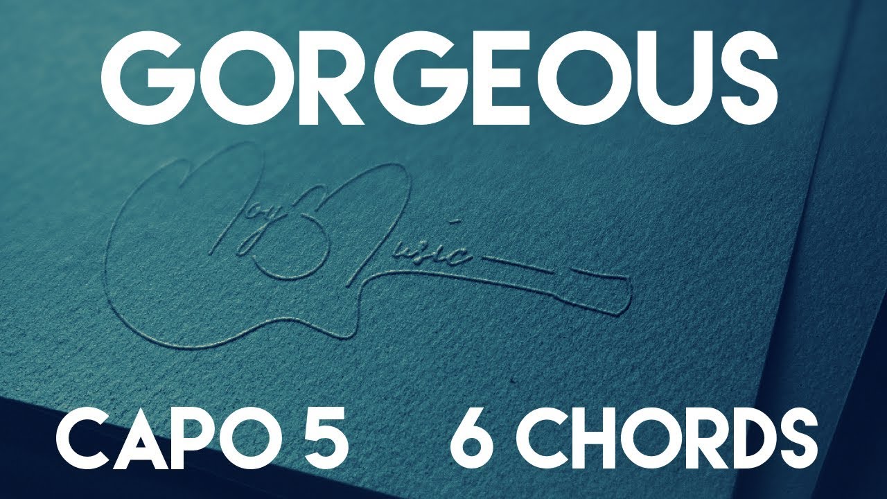 How To Play Gorgeous by Taylor Swift | Capo 5 (6 Chords) Guitar Lesson