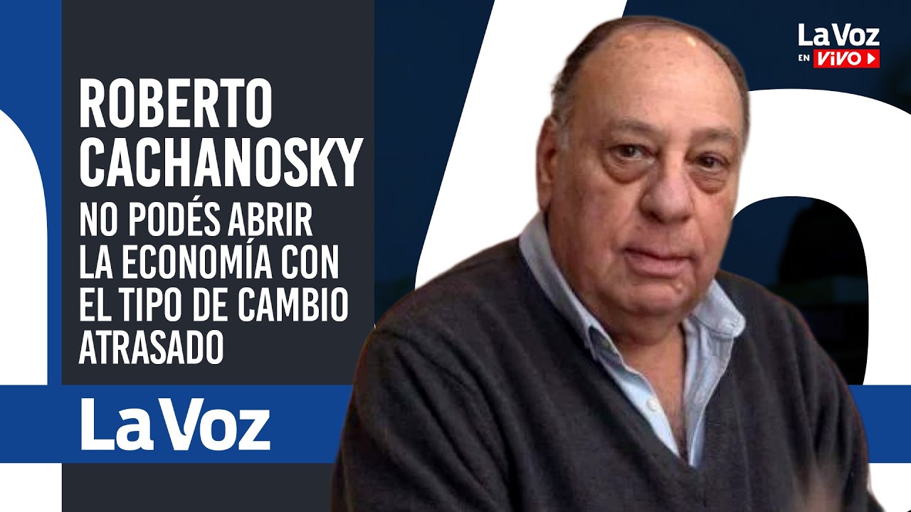 ROBERTO CACHANOSKY: LO DE MILEI FUE UN STAND UP buscando posicionarse para la REELECCIÓN