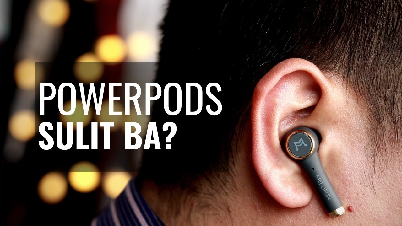 MeloFun PowerPods - Sobrang Ganda! Pero Mas Sulit Kaya sa Mezone B6?!