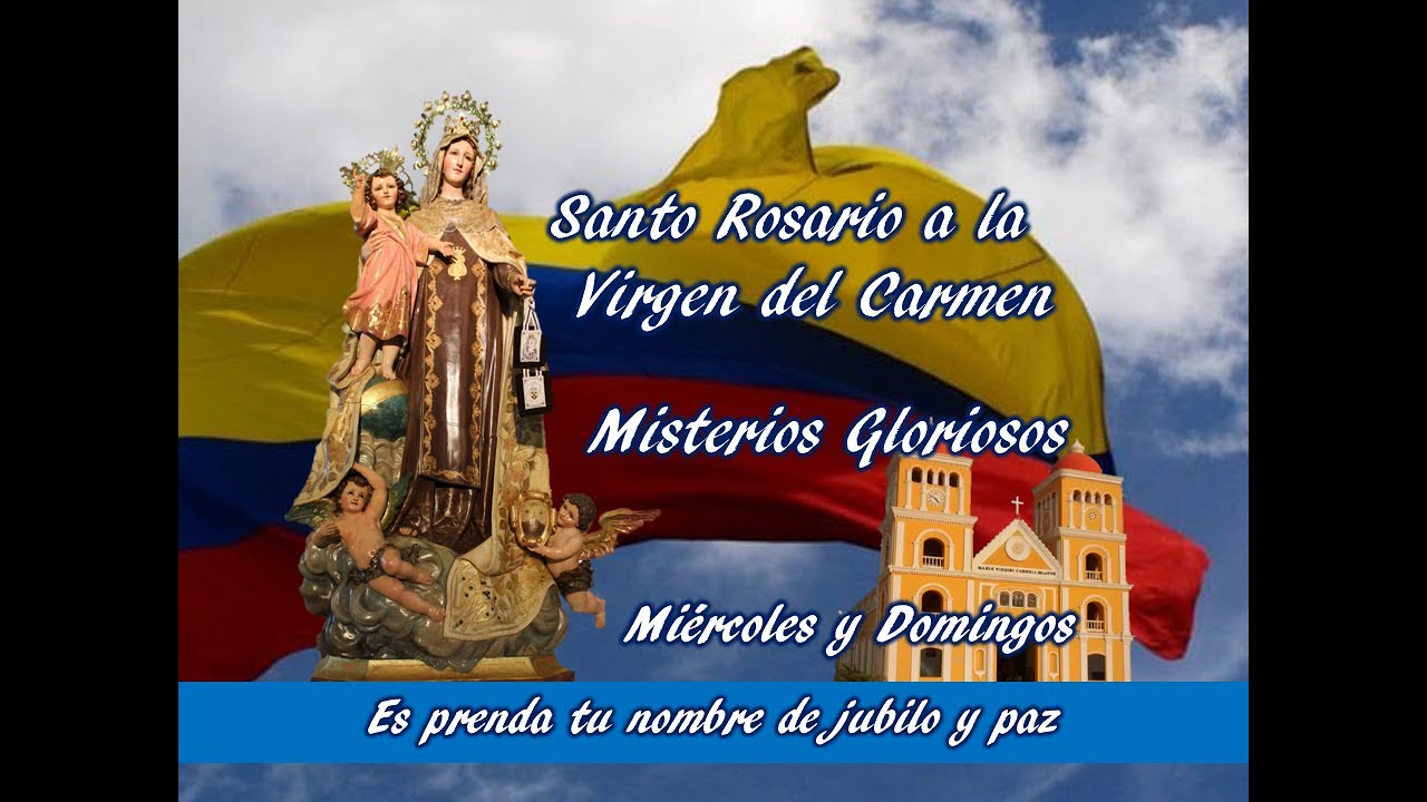 🌹Santo Rosario a la Virgen del Carmen, Misterios Gloriosos, Miércoles y Domingos
