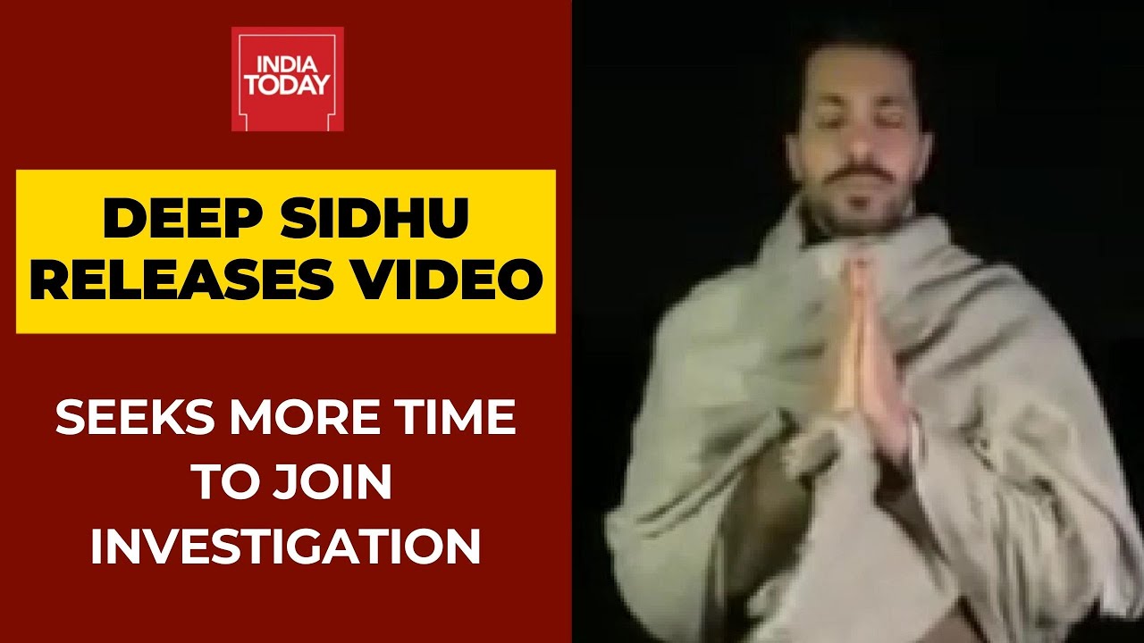 Absconding Deep Sidhu Releases Another Video, Says Need More Time To Join Investigation