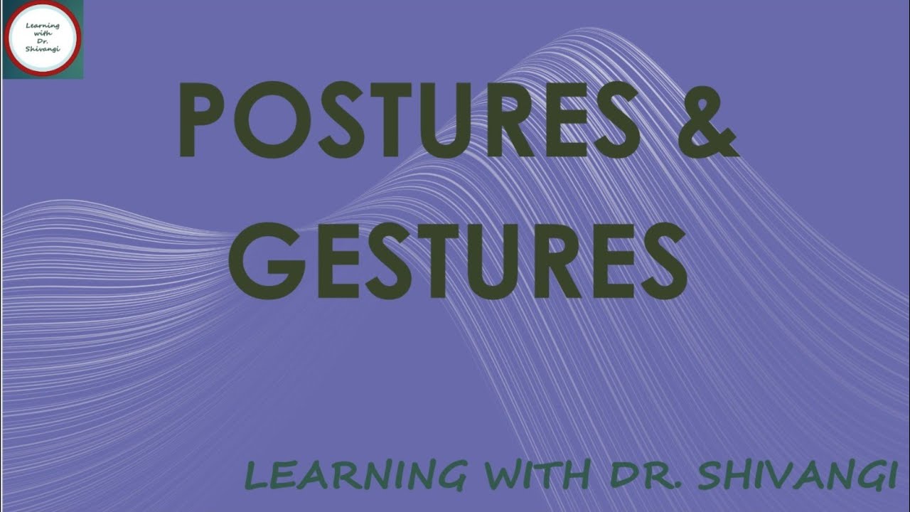 Postures And Gestures