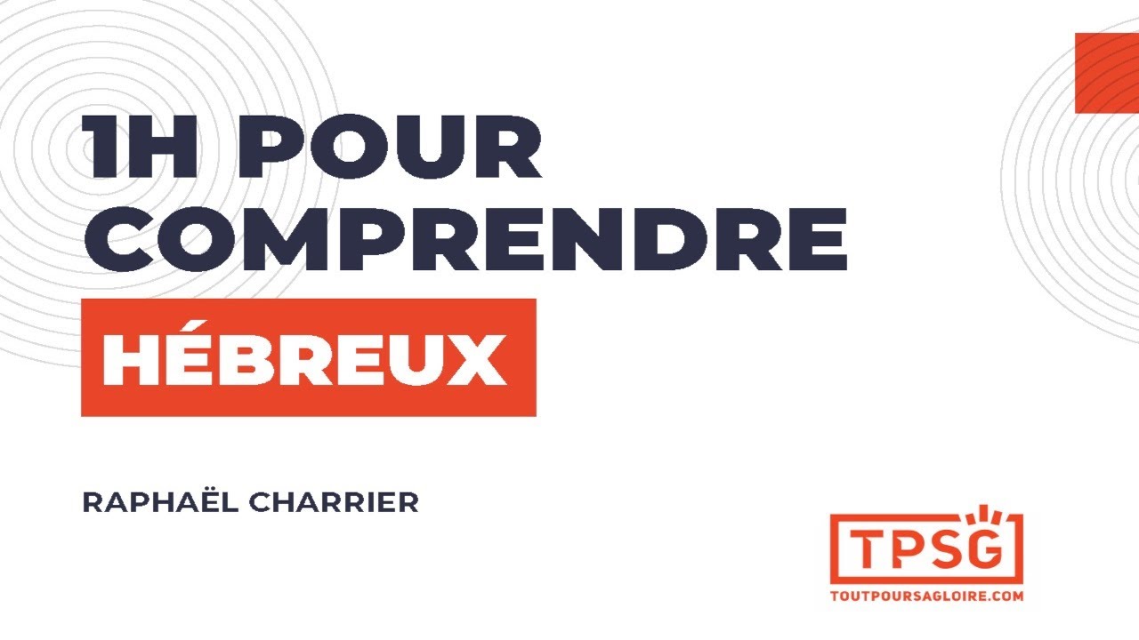 1h pour comprendre Hébreux | Raphaël Charrier [Replay webinaire]