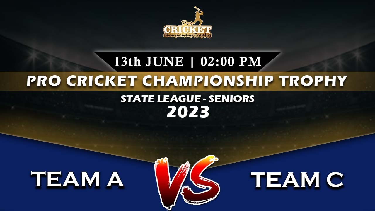 🔴LIVE |  TEAM  A vs TEAM C  || STATE  LEAGUE - UNDER - SENIORS