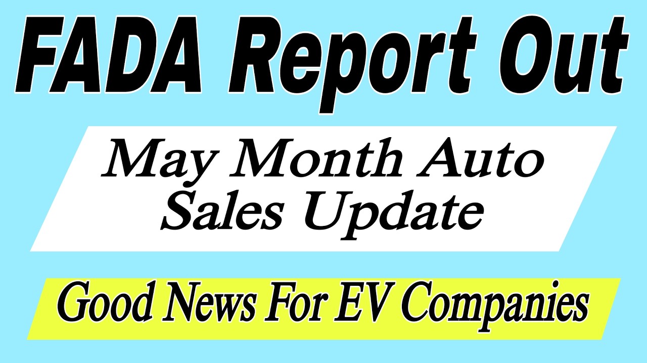 FADA Report Out || May 2026 sales update || Good News For EV Companies || #autosales