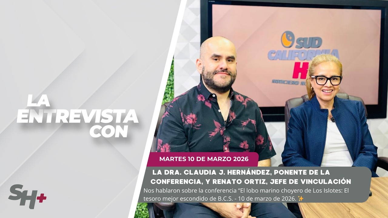 LaEntrevista con la Dra. Claudia J. Hernández Camacho y Renato Ortiz. - 10 de marzo de 2026. 🦭🌊✨
