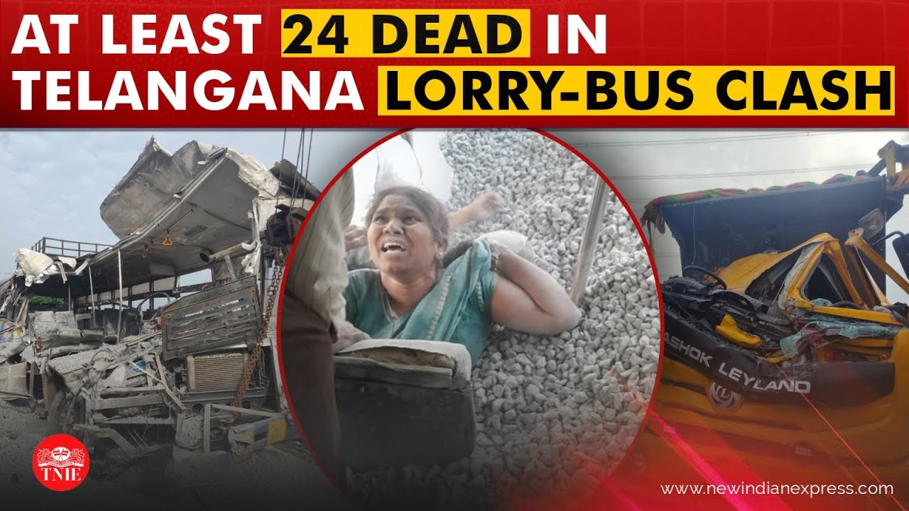 Update: 24 killed, many injured as truck rams into passenger bus in Telangana