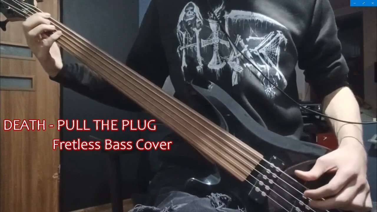 Death - Pull The Plug (Fretless Bass Cover)