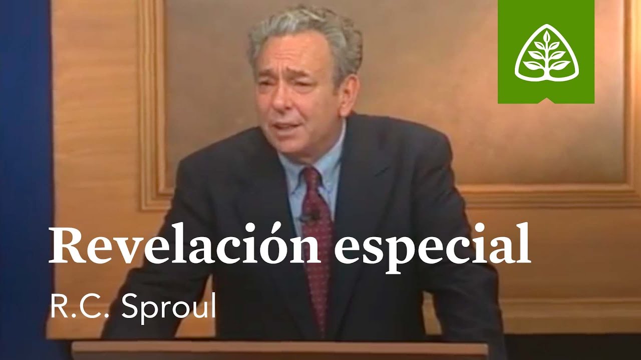 Revelación especial: Fundamentos con R.C. Sproul