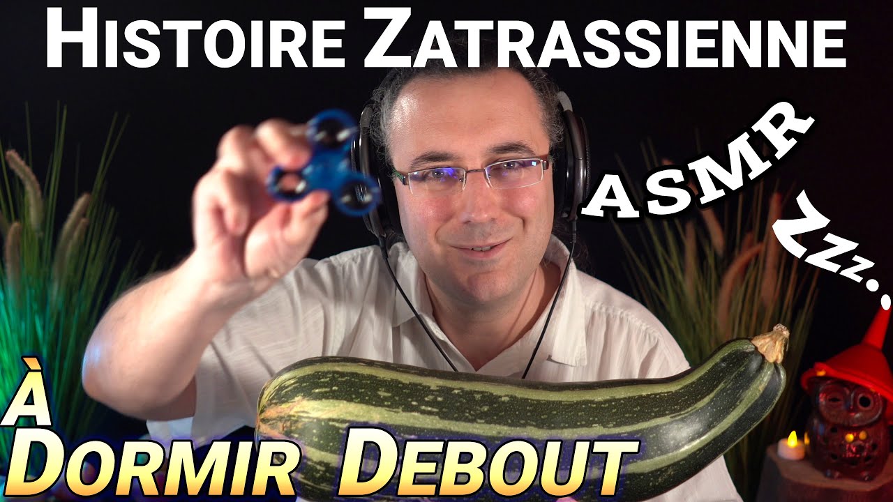 Histoire Zatrassienne à Dormir Debout | ASMR Français