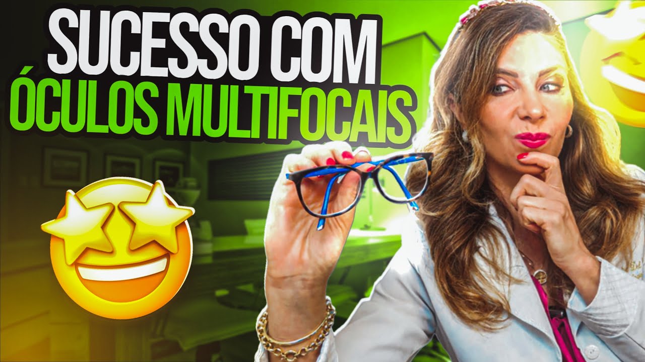 Óculos Multifocal - Sintomas e Como Se Adaptar Aos Óculos Multifocais