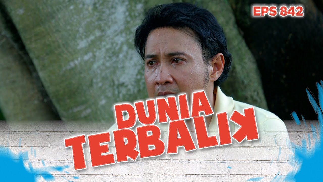 Akum meminta kepada Allah agar ia diberikan kekuatan | DUNIA TERBALIK Eps 842 PART 1