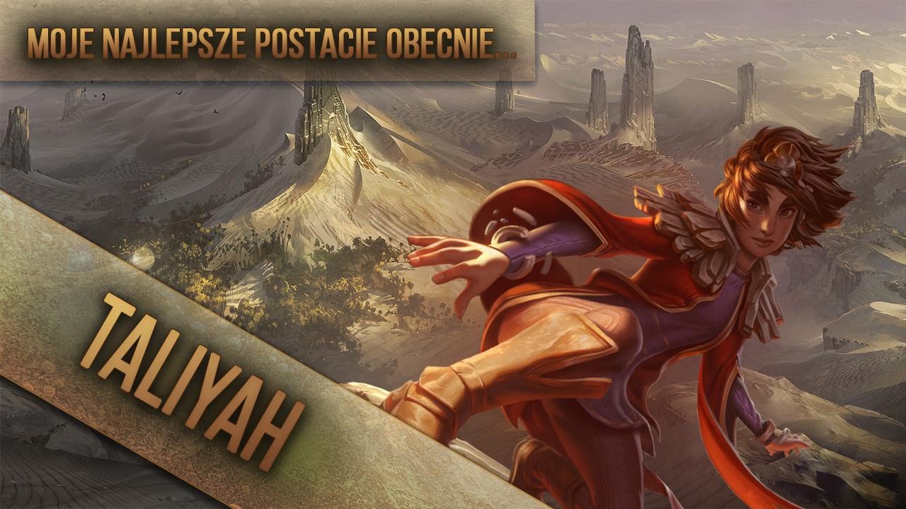 Najbardziej lubiane postacie - Taliyah