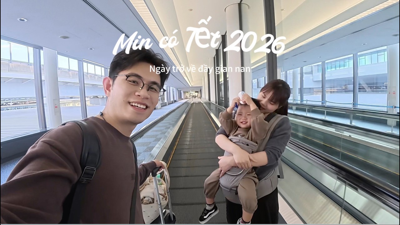Ngày trở về Việt Nam đón Tết đầy gian nan | Min có Tết 2026
