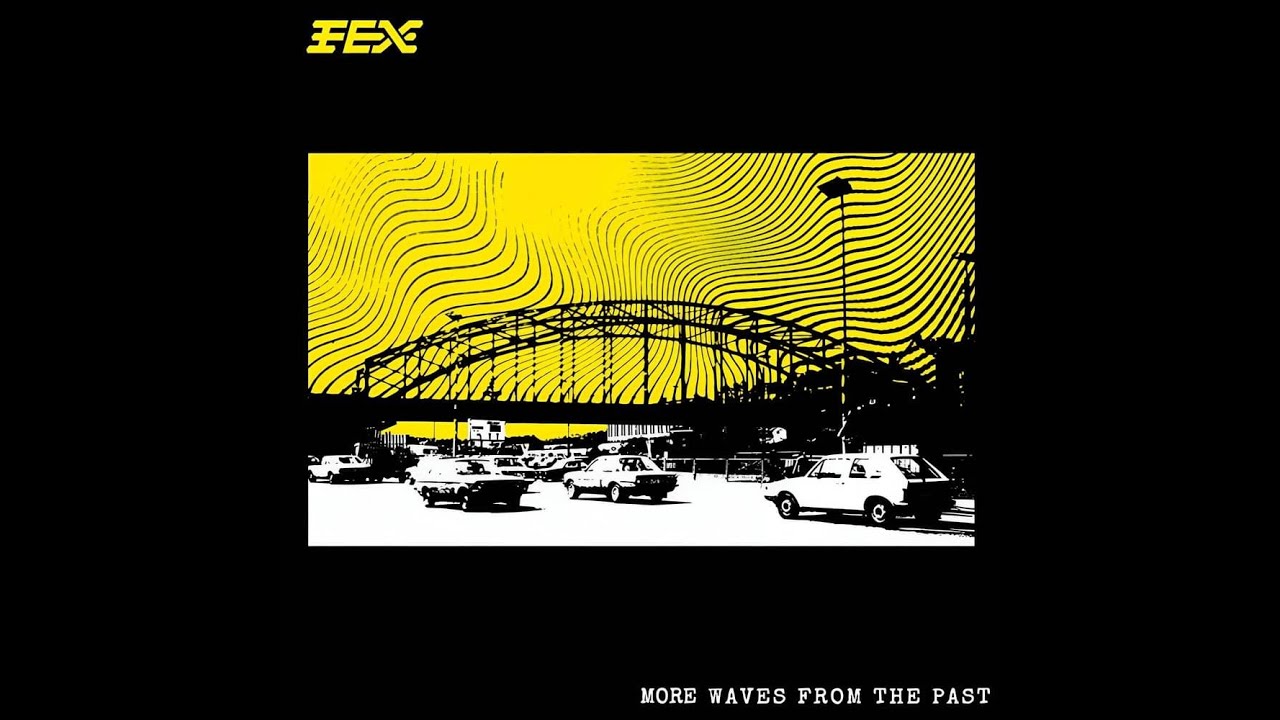 FEX - More Waves From The Past - [Full EP] [Vinyl Rip]
