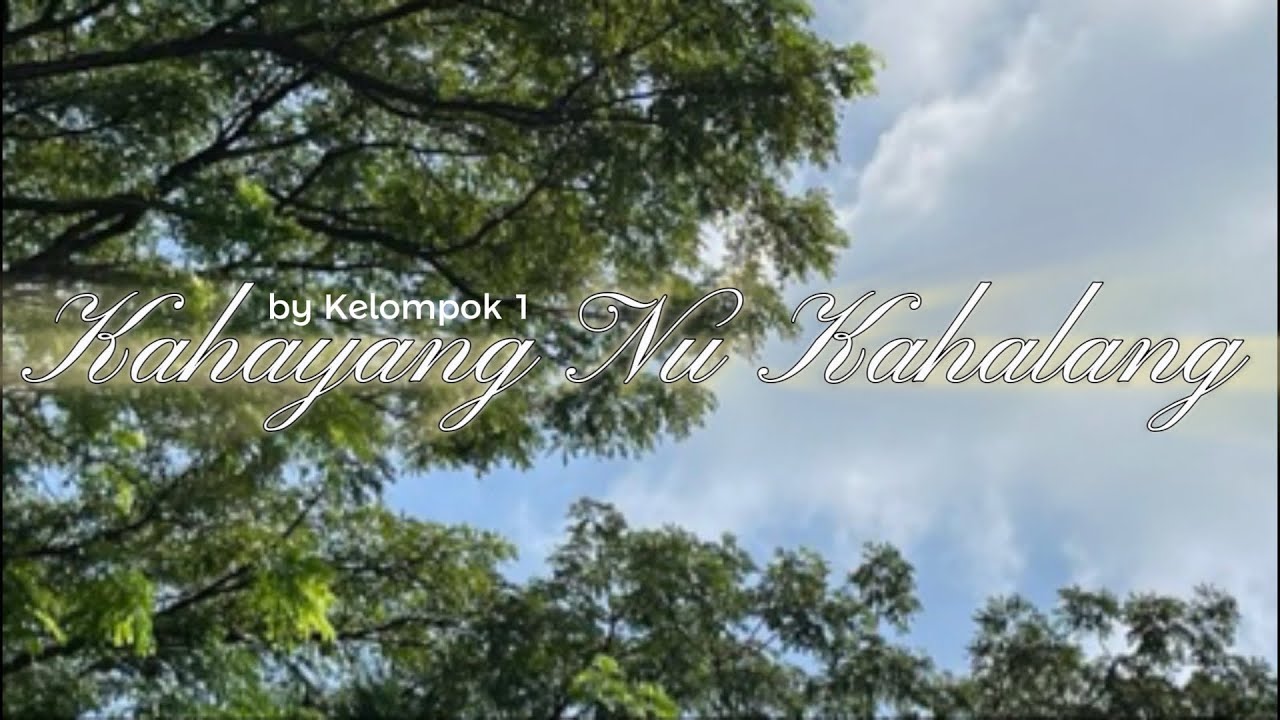 Drama Bahasa Sunda – Kahayang Nu Kahalang | Kelompok 1 | XII - 5 | SMAN 1 Ciparay