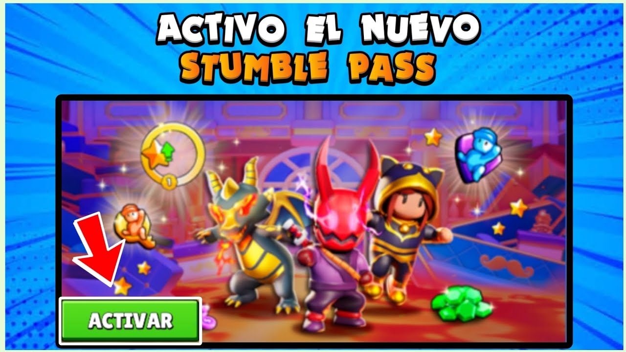 ¡ACTIVANDO EL NUEVO STUMBLE PASS!