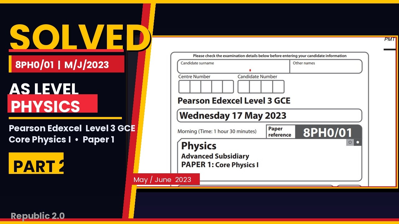 Solved Guess Paper Edexcel Physics | 8PHO/01/M/23 |June 2024| Pearson edexcel AS Level Physics Part2