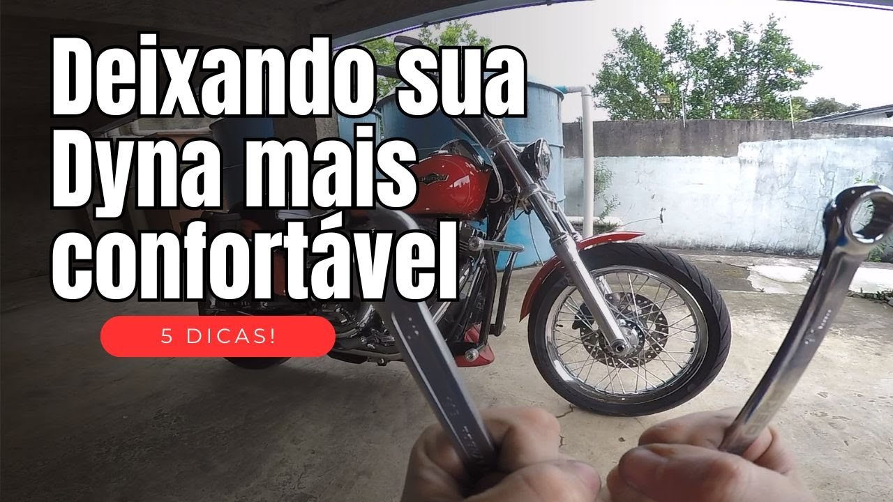5 AJUSTES PRA DEIXAR SUA DYNA MAIS CONFORTÁVEL