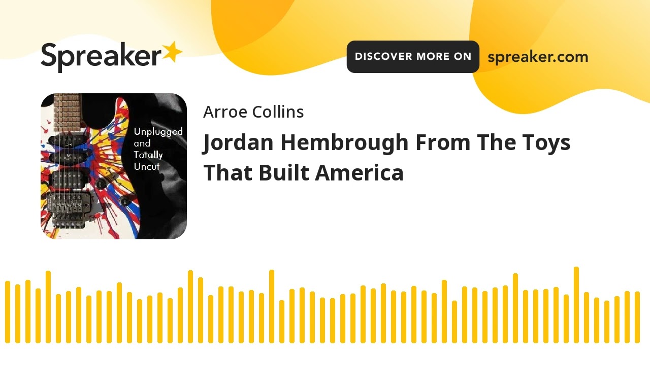 Jordan Hembrough From The Toys That Built America