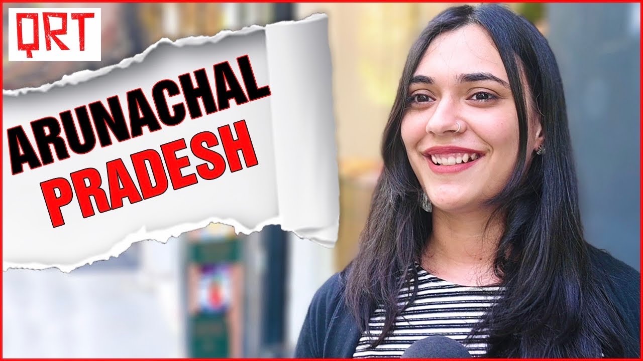 What Do People Think about ARUNACHAL PRADESH ? | GK Quiz on Arunachali and NORTH EAST India | QRT