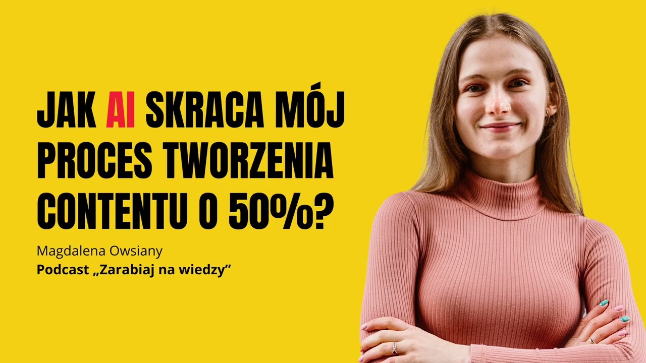 Jak AI skraca mój proces tworzenia contentu o 50%?
