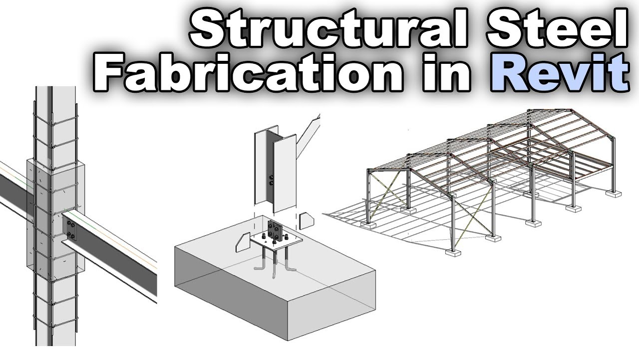 Structural Steel Fabrication Course in Revit