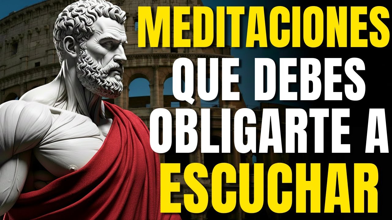 10 MEDITACIONES ESTOICAS para EMPEZAR el DÍA con CLARIDAD Y SABIDURIA - ESTOICISMO PURO