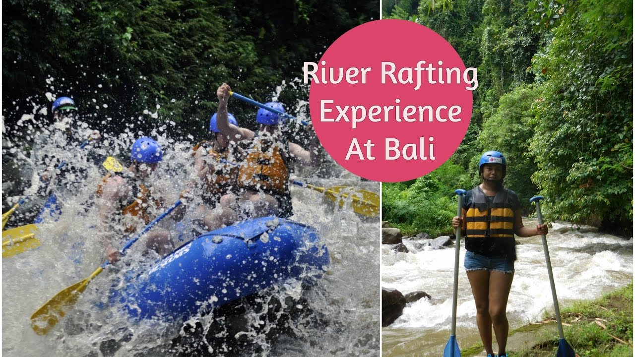 River Rafting At Ayung River Ubud, Bali *Do's & Don'ts | Sushmita's Diaries