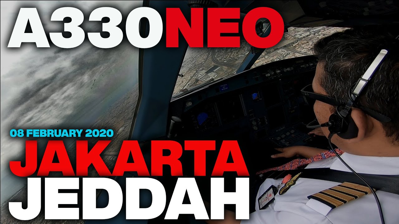A330NEO ДЖАКАРТА - ДЖЕДДА | РЕЙС УМРА 08 ФЕВРАЛЯ 2020 ГОДА