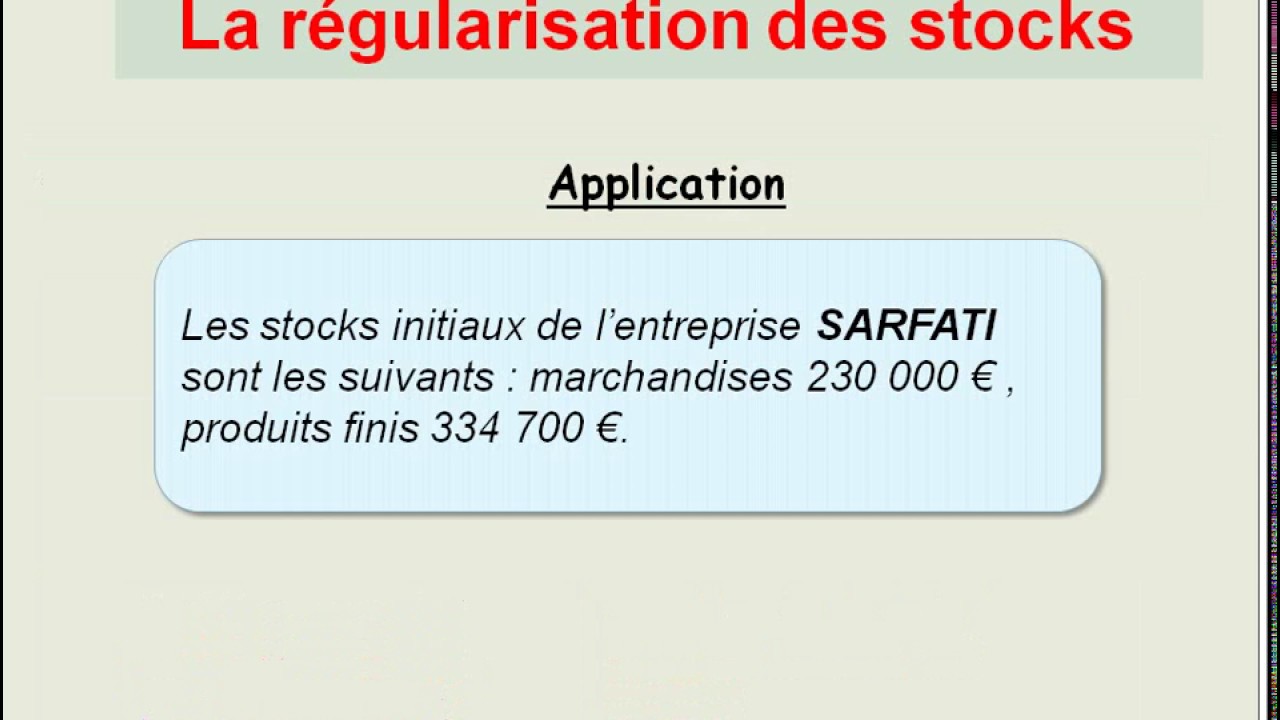 Le régularisation des stocks