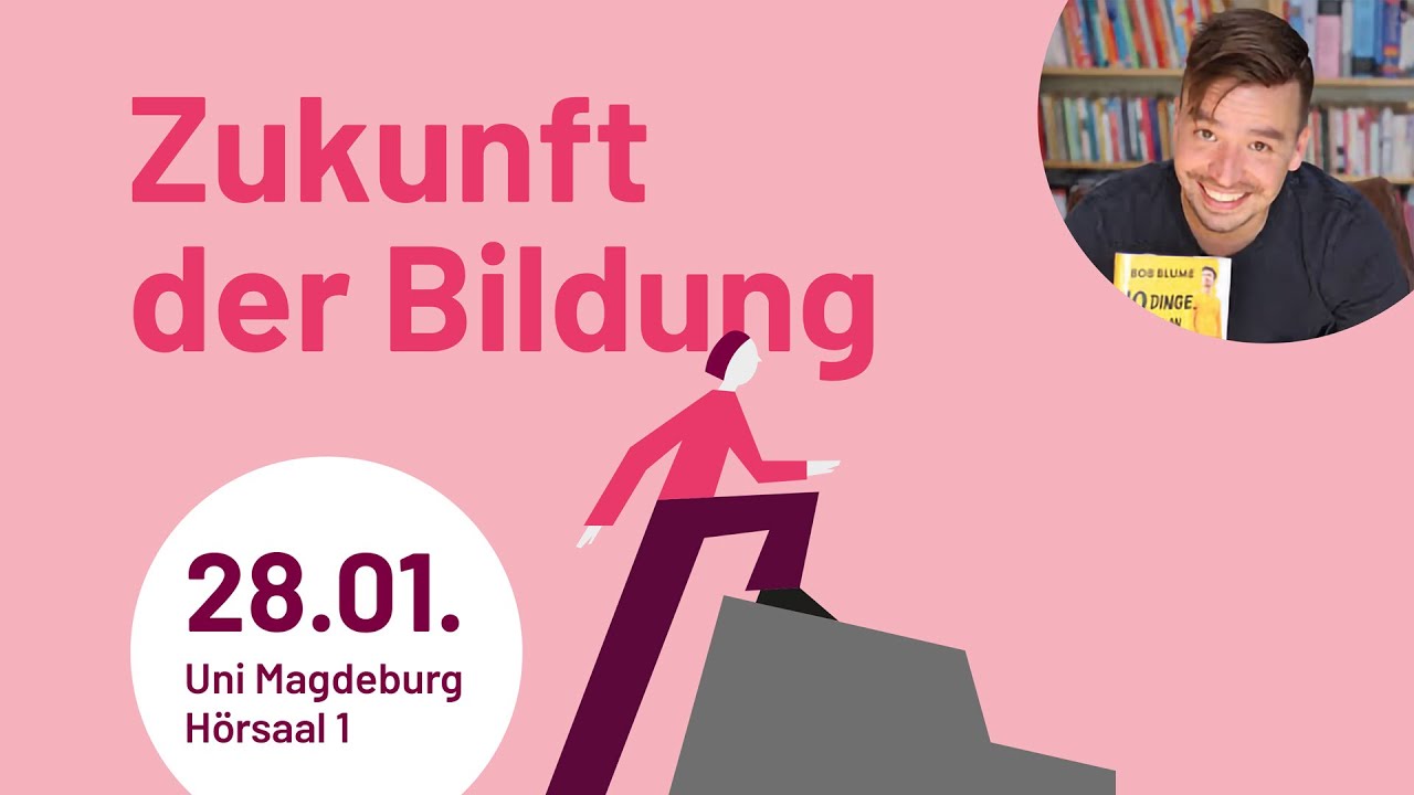 Mit Bob Blume Bildung neu denken – Schule muss sich ändern | OVGU