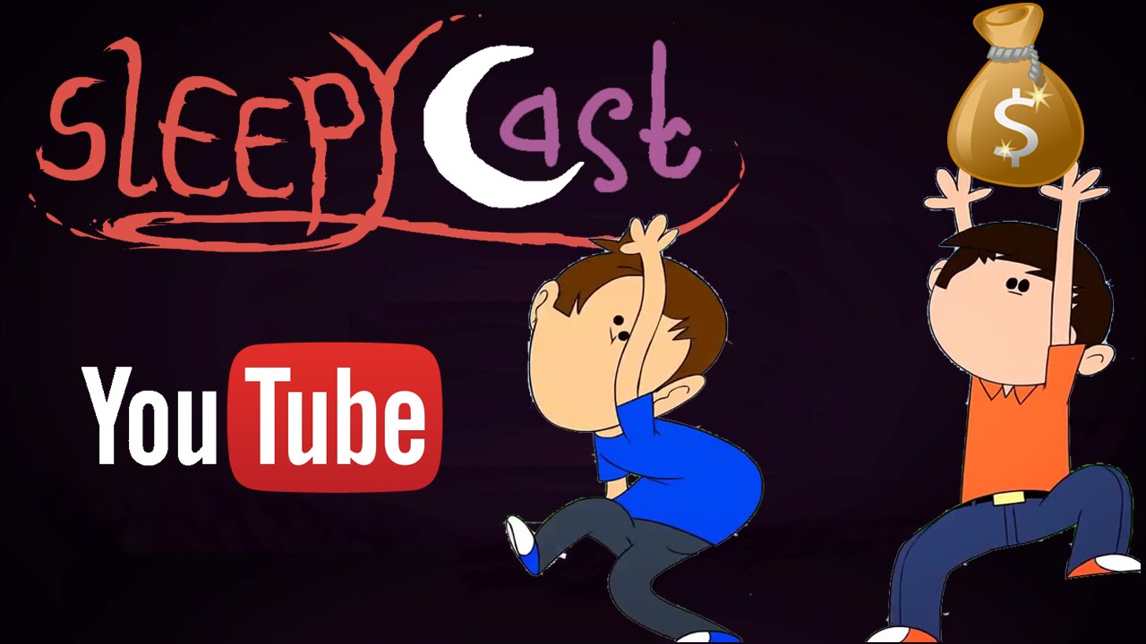 SleepyCast - Animation & YouTube Money