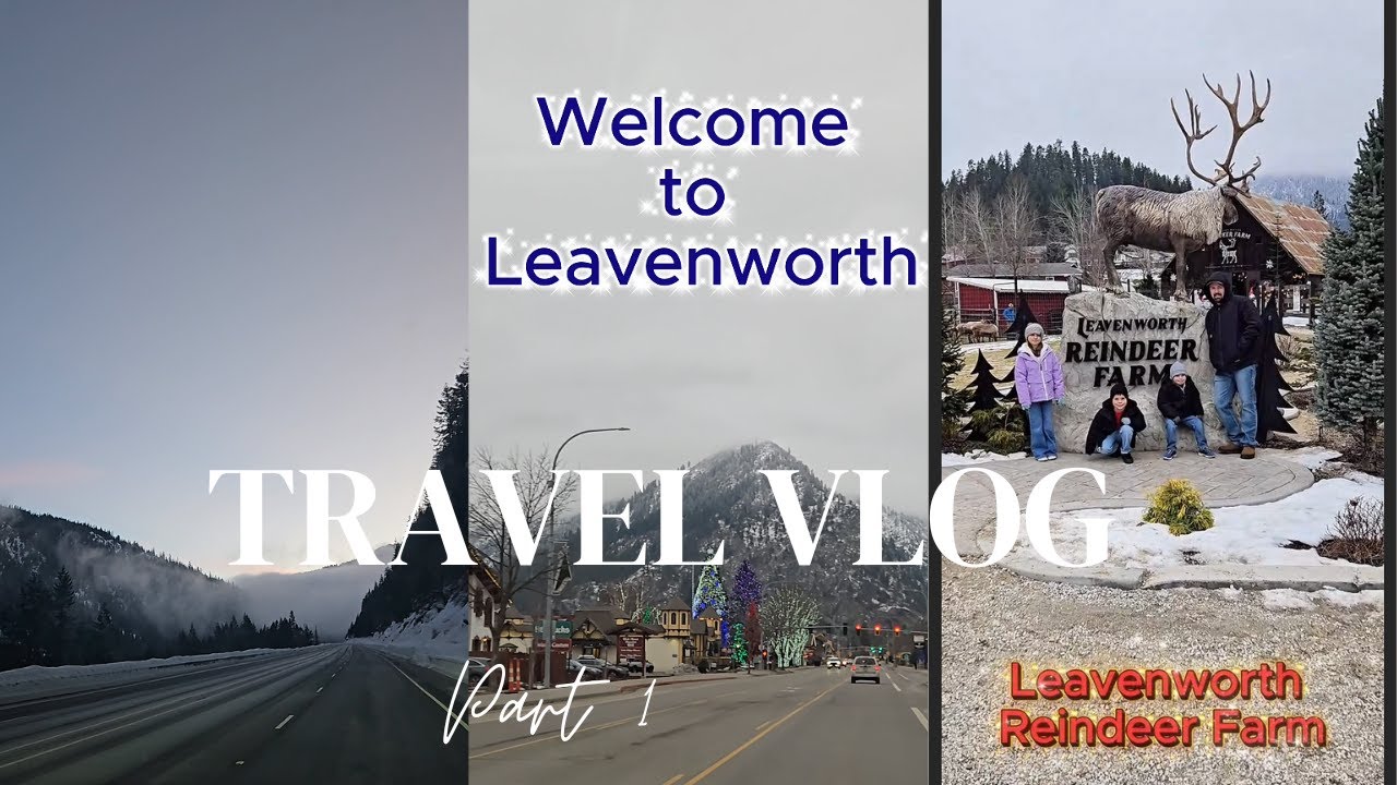 Family Trip to Leavenworth, WA | Part 1 | Traveling with Kids