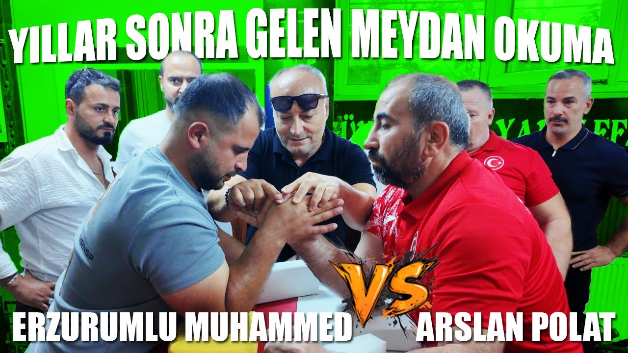 YILLAR SONRA GELEN BİLEK GÜREŞİ MEYDAN OKUMASI | Erzurumlu Muhammed vs Arslan Polat