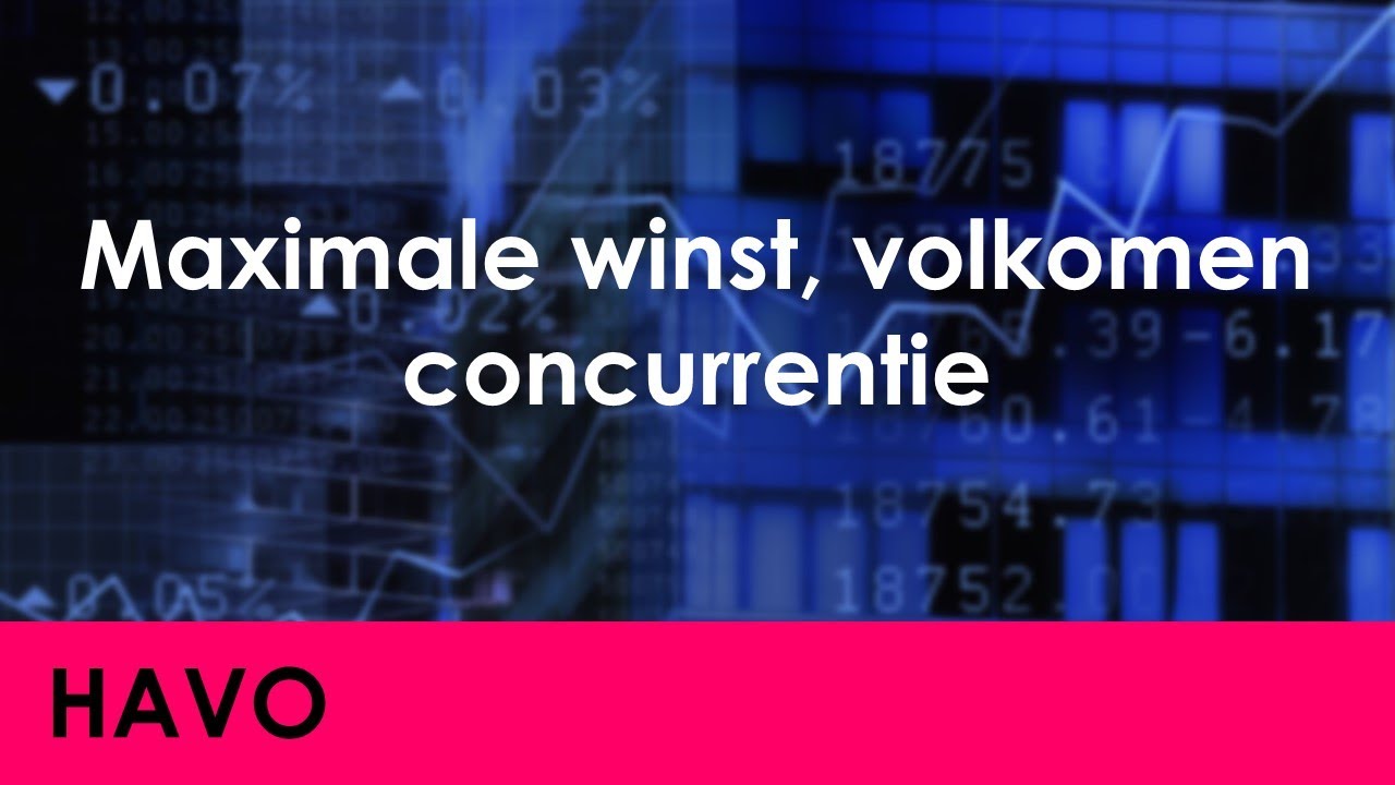 Maximale winst, volkomen concurrentie - Economie voor havo - Markt & Overheid