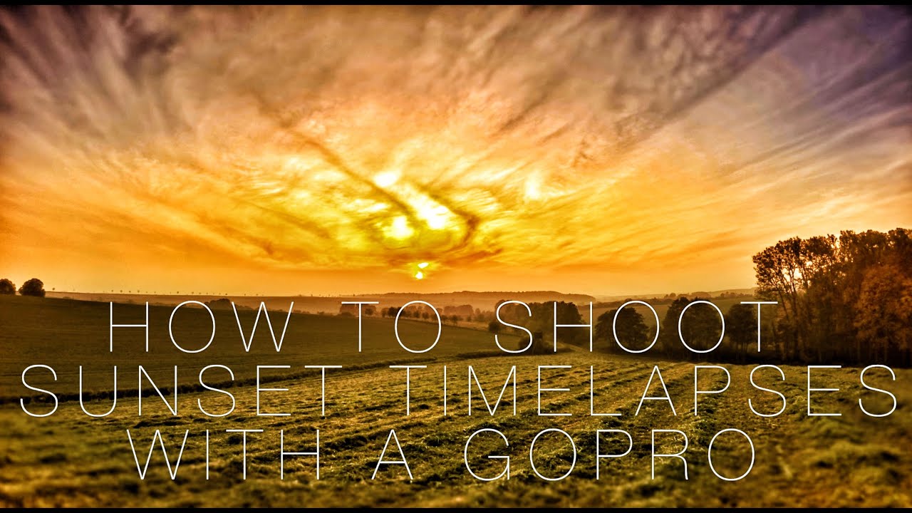 How to film GoPro SUNSET Timelapses - Tutorial