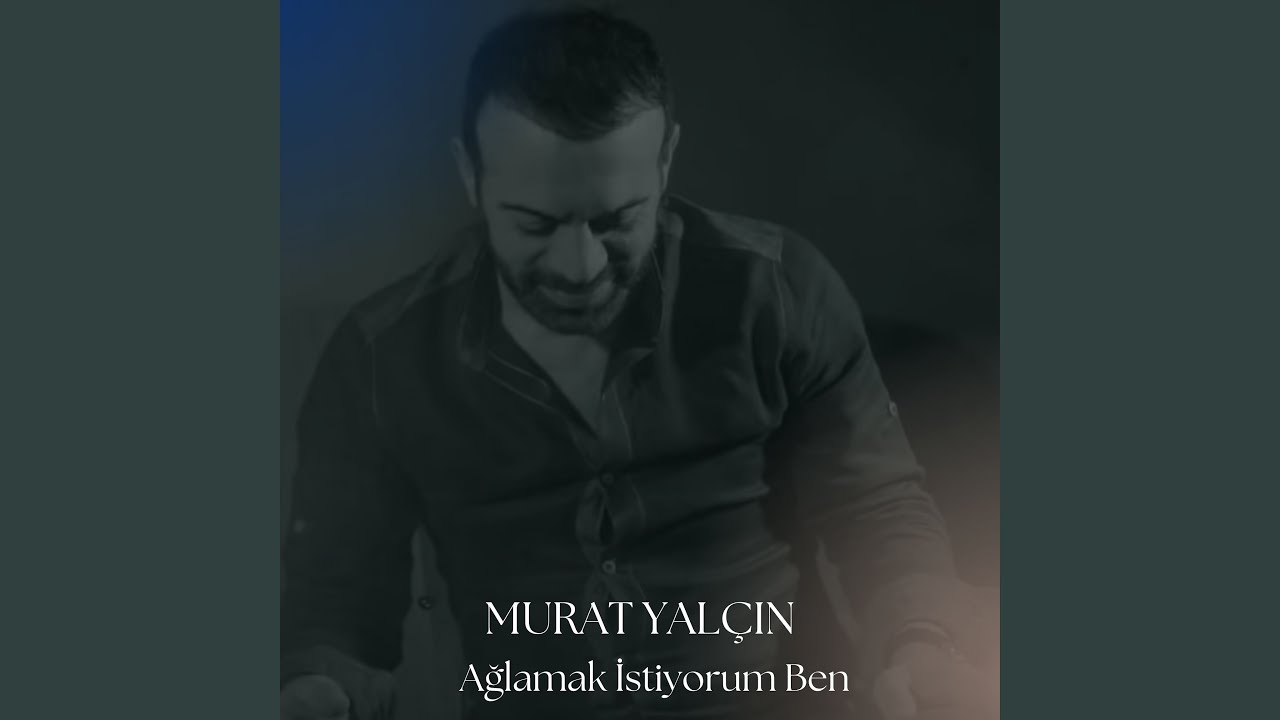 Ağlamak İstiyorum Ben