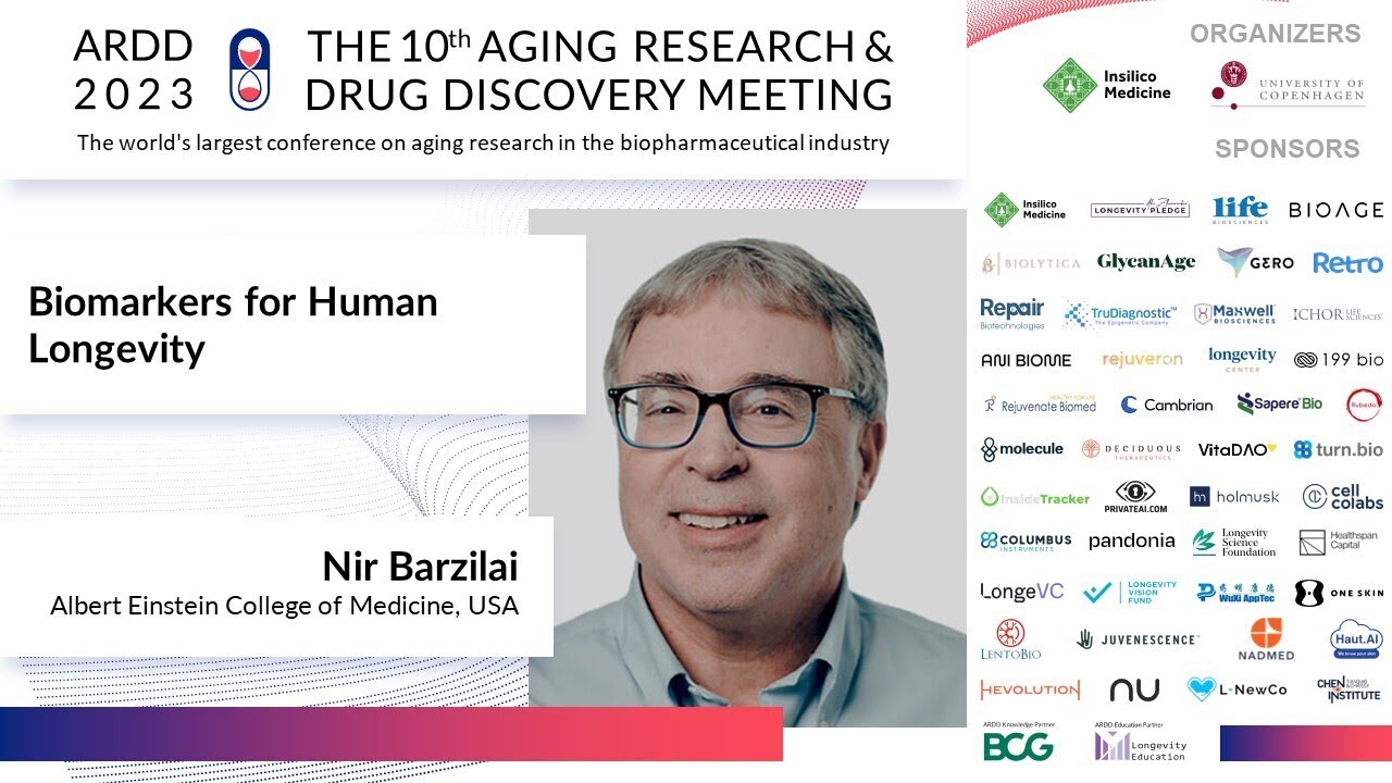 Nir Barzilai at ARDD2023: Biomarkers for Human Longevity