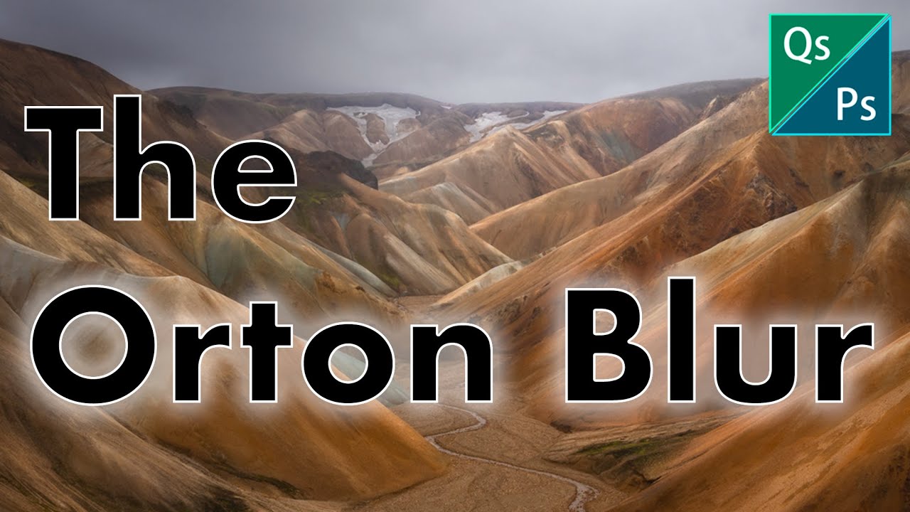 Mastering the Orton Blur - Quickstop Photoshop
