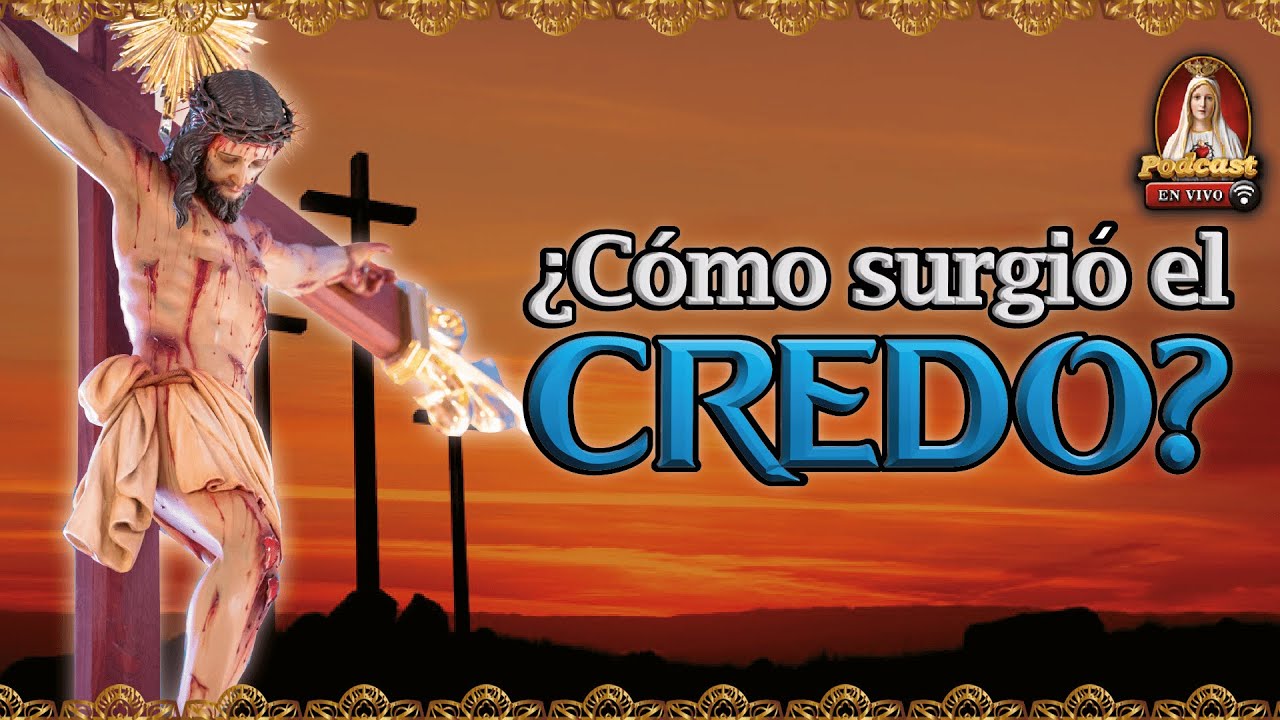 ¿Cómo surgió el Credo de la Iglesia Católica?🎙️40° Podcast Caballeros de la Virgen en Vivo 🔴