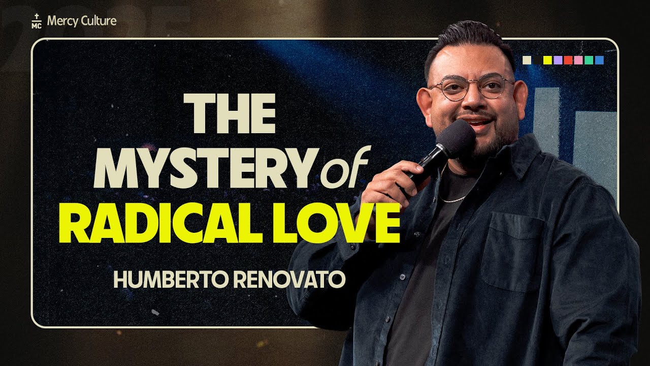 The Mystery of Radical Love : Humberto Renovato | Fort Worth