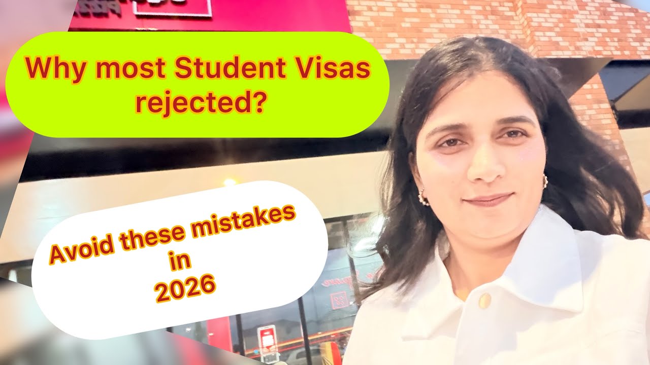 Why Most student Visas got rejected? Avoid these mistakes in 2026 